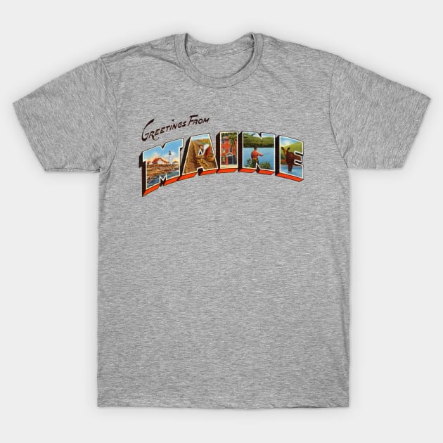 Greetings from Maine T-Shirt by reapolo